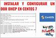 INSTALAR Y CONFIGURAR SERVIDOR DHCP EN CENTOS
